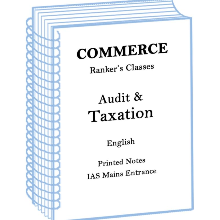 Mastering Commerce Audit and Taxation: Ranker's IAS Notes (Paper-I)