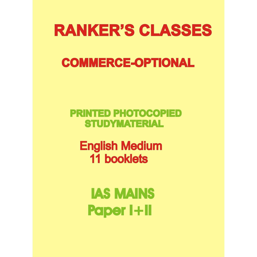 Commerce - Optional Printed Photocopied Notes [Ranker's Classes] [IAS PCS]